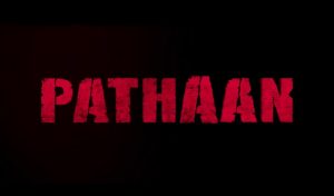 Pathan Teaser
