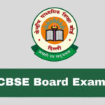 CBSE Board Exam 2025