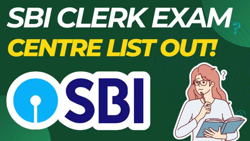 SBI Clerk Exam Centres