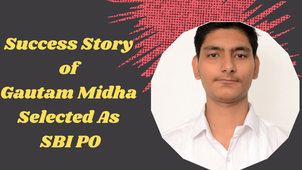 Gautam Midha SBI PO