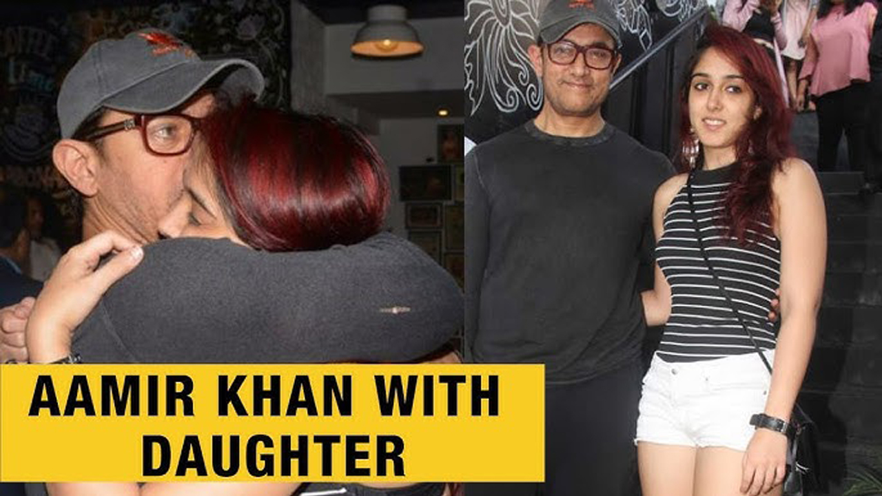 Aamir Khan hugs daughter Ira Khan