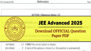 JEE Advanced 2025 Question Papers Released