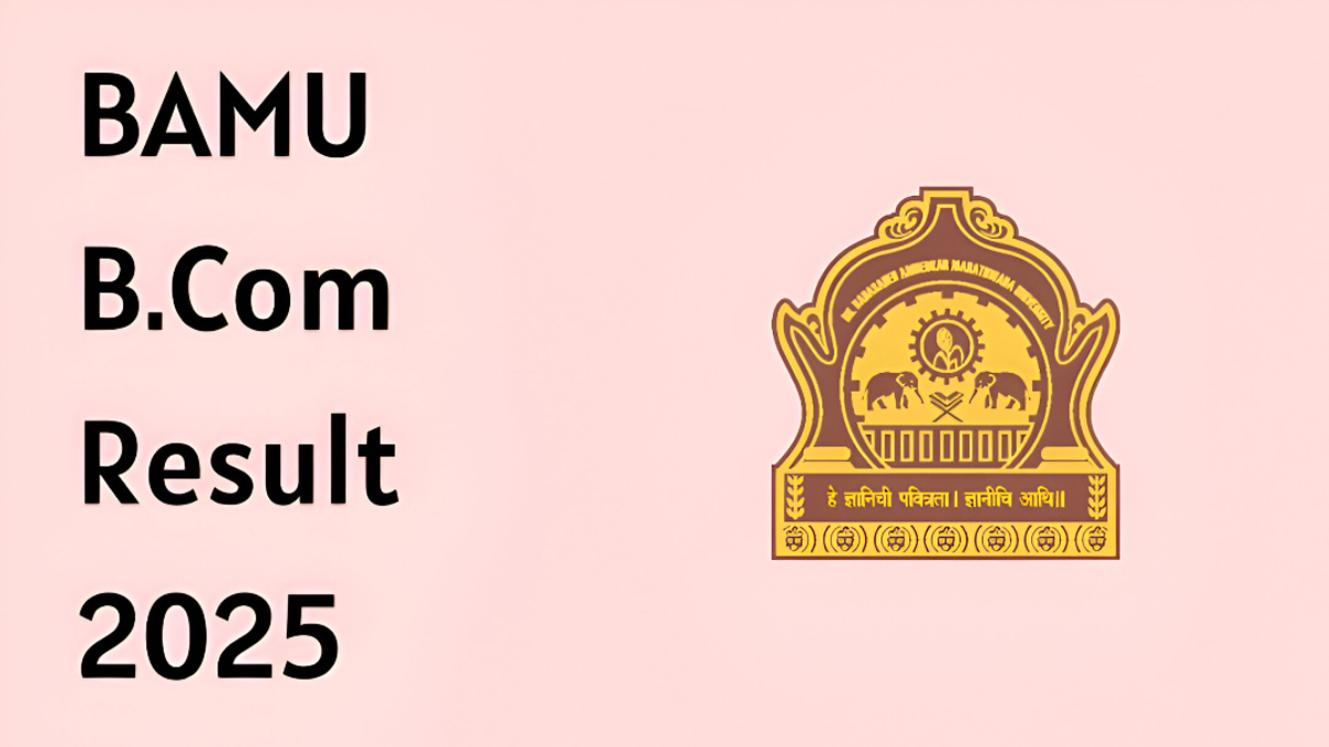 BAMU Declares B.Com 2025 Results