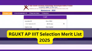 RGUKT AP IIIT Selection Merit List 2025 Announced