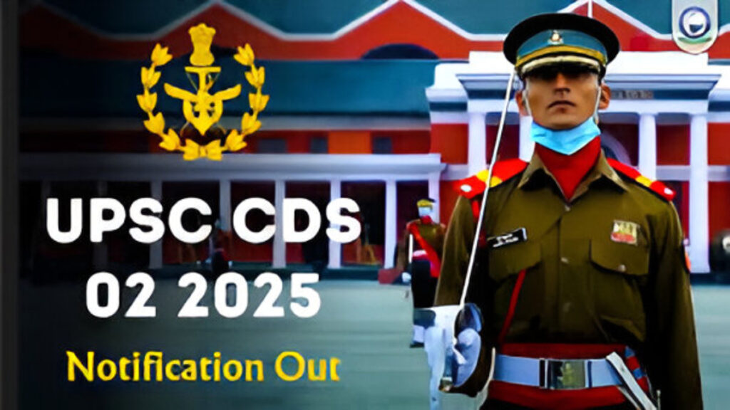 UPSC CDS, NDA & NA II 2025 Registration Extended to June 20th!