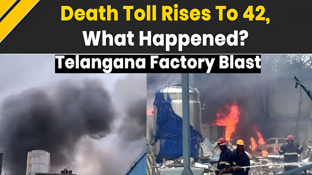 Death Toll Rises to 42 in Devastating Telangana Chemical Plant Explosion