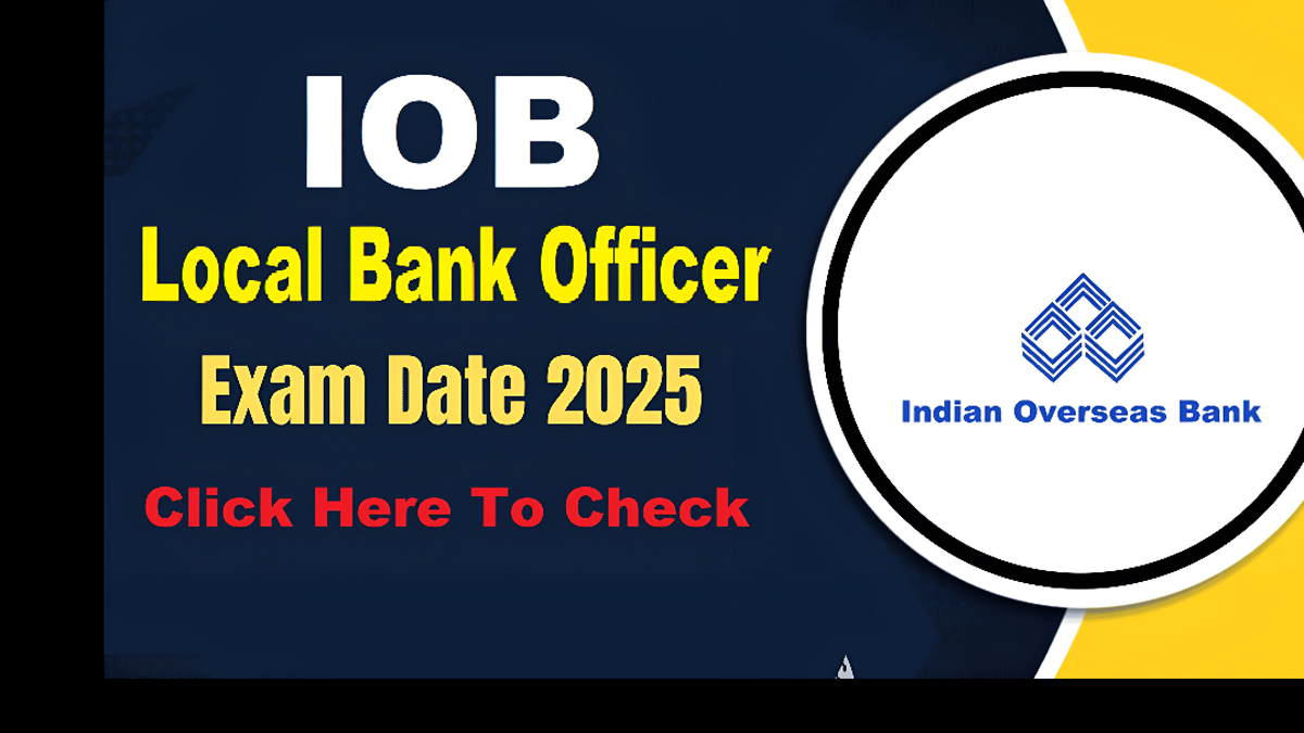 IOB LBO Admit Card 2025 Released