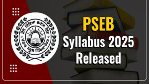 PSEB Unveils New Syllabus for 2025-26 Academic Session, Emphasizing Modern Education and Reduced Burden