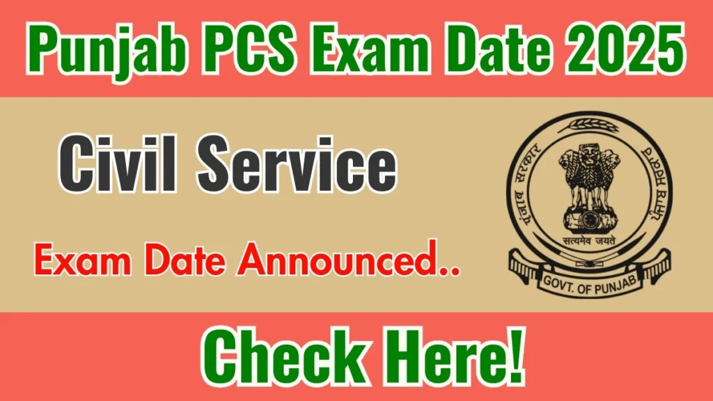 Punjab PCS Preliminary Exam Date Announced for 2025