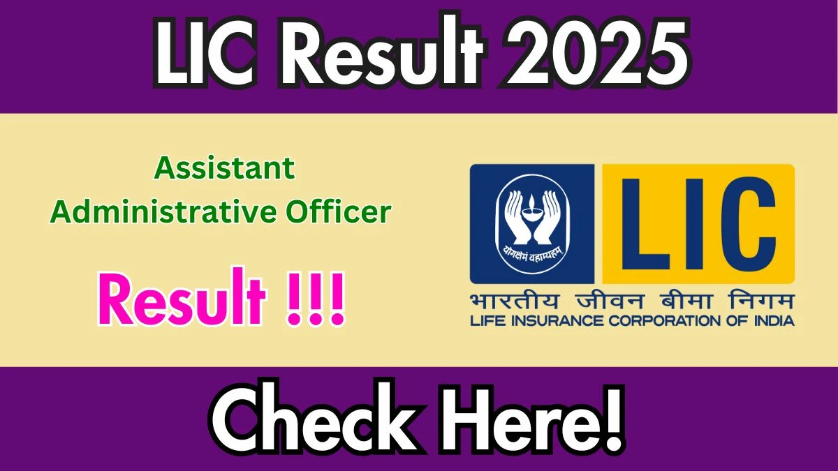 LIC AAO Prelims Result 2025