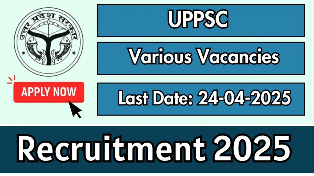 UPPSC Recruitment 2025