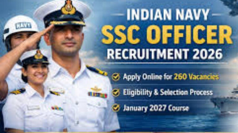 Indian Navy Recruitment 2026: Apply Now for 260 SSC Officer Posts