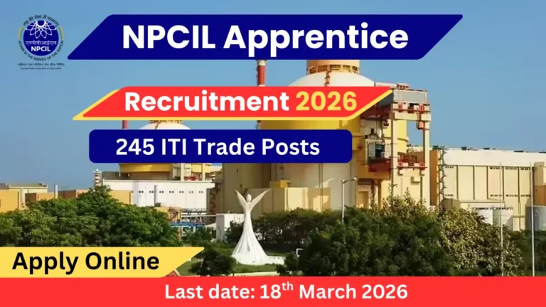 NPCIL Recruitment 2026: 245 Apprentice Vacancies Open
