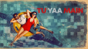 Tu Yaa Main Review