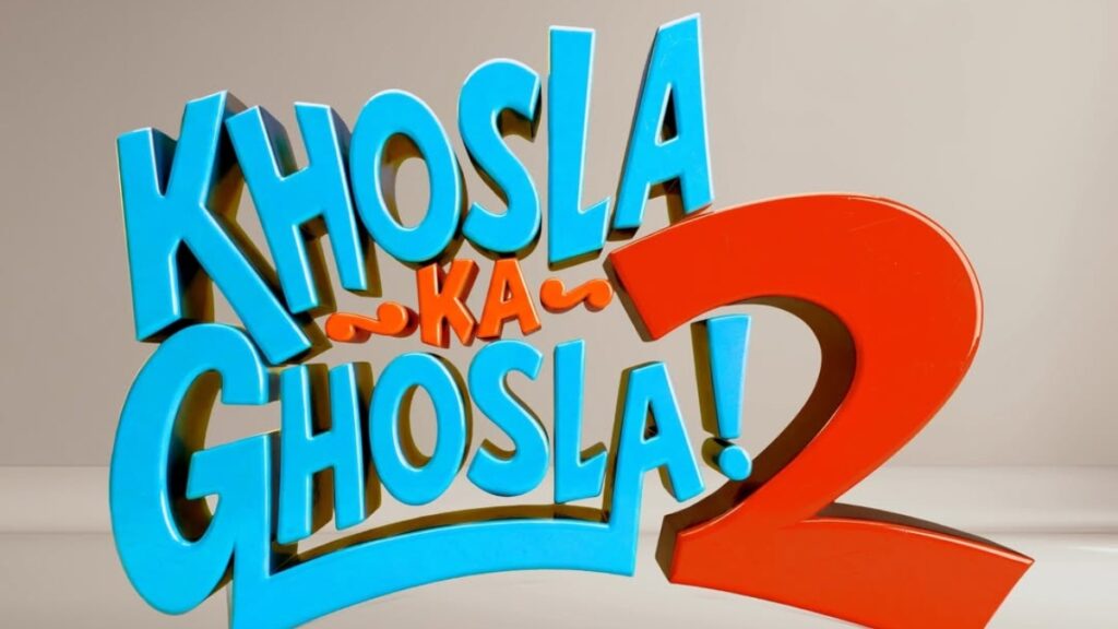 Khosla Ka Ghosla 2 Release Date