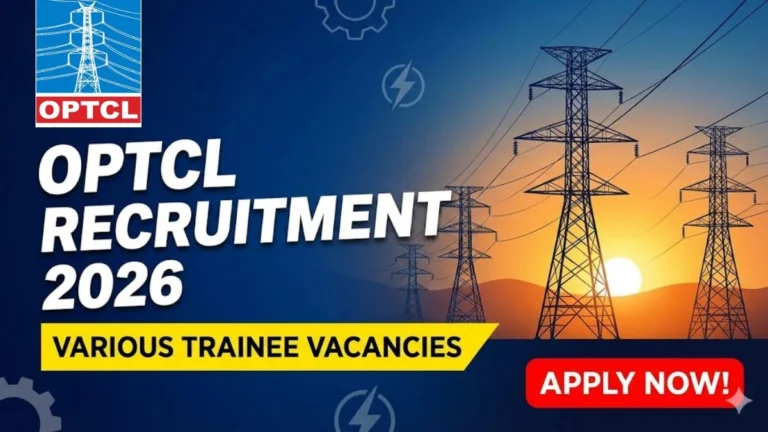 OPTCL Recruitment 2026: 50 Vacancies for Engineers & Grads