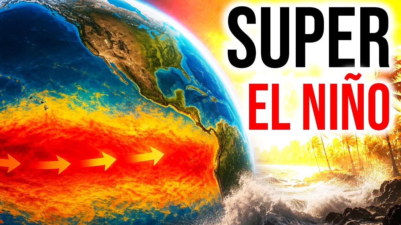 2026 'Super El Niño'