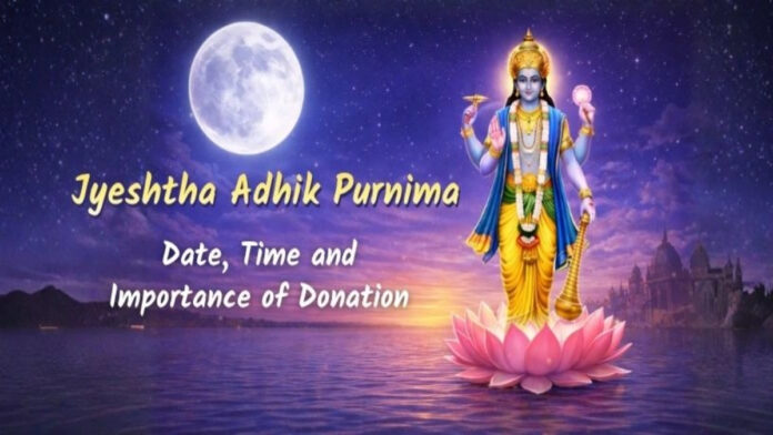Jyeshtha Adhik Purnima 2026 Jyeshtha Adhik Purnima 2026
