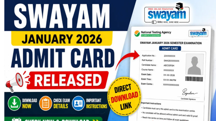 NTA SWAYAM January 2026 Admit Card Released NTA SWAYAM January 2026 Admit Card Released