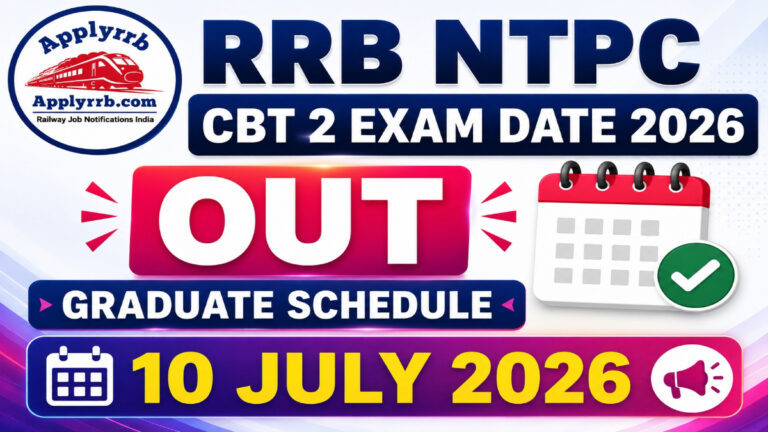 RRB NTPC Graduate CBT 2 Exam Date 2026 Out: Railway Boards Announce