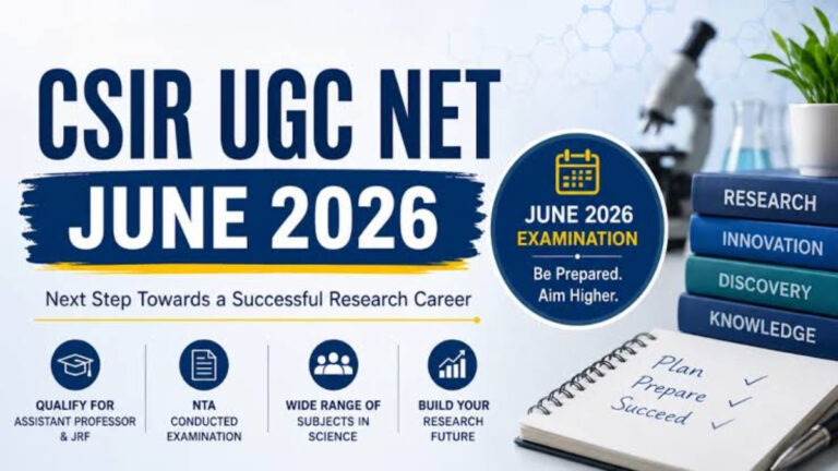 CSIR UGC NET June 2026: Registration Ends Today; Apply Now at csirnet.nta.nic.in