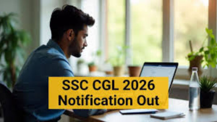 SSC CGL 2026 Registration Window SSC CGL 2026 Registration Window